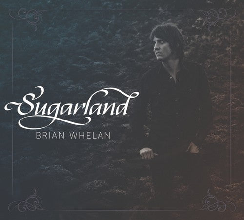 Brian Whelan: Sugarland  ( CD )