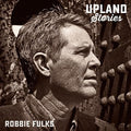 Robbie Fulks: Upland Stories  ( CD )