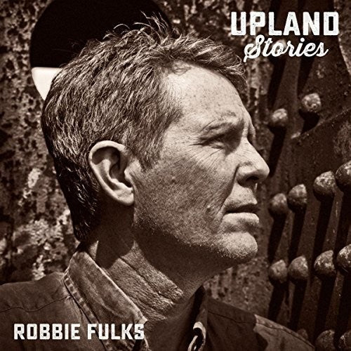 Robbie Fulks: Upland Stories  ( CD )