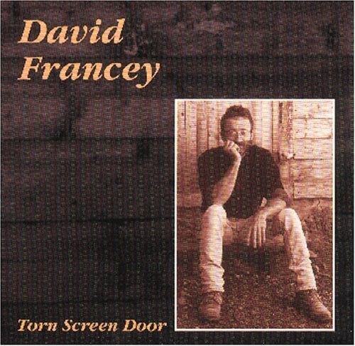 David Francey: Torn Screen Door  ( CD )