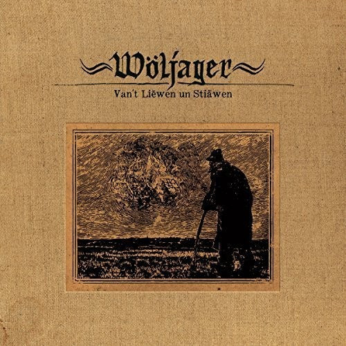 Woljager: Van't Liewen Un Stiawen  ( CD )