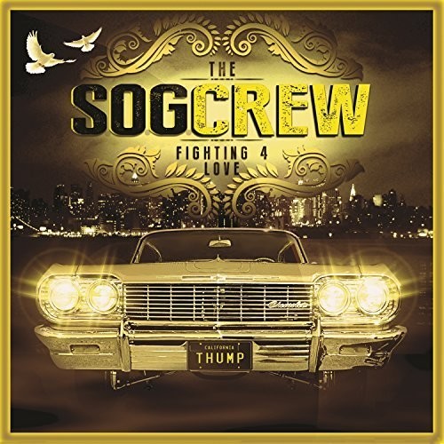 S.O.G. Crew: Fighting For Love  ( CD )