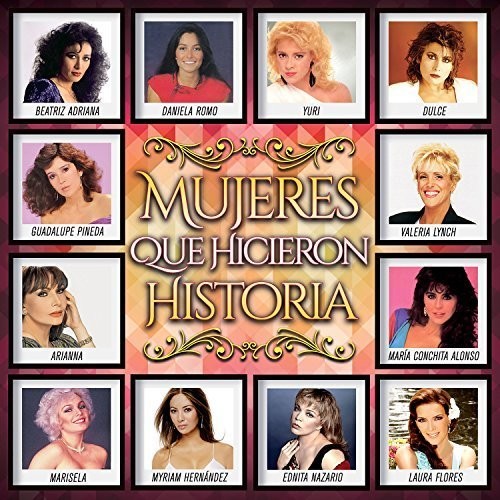 Various Artists: Mujeres Que Hicieron Historia - CD