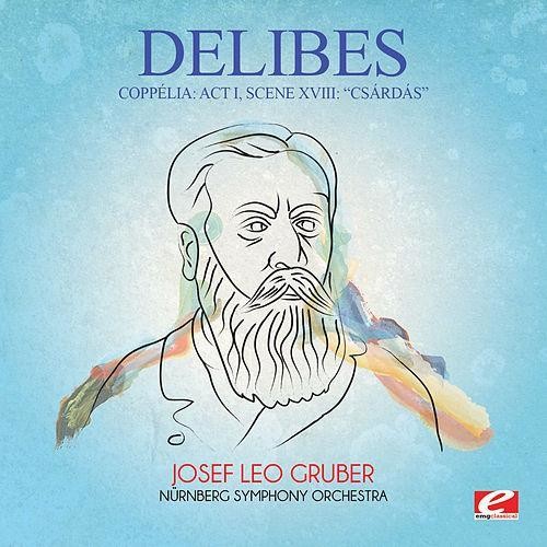 Delibes: Coppelia: Act I Scene Xviii: Csardas  ( CD )