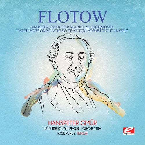Flotow: Martha Oder Der Markt Zu Richmond: Ach  ( CD )