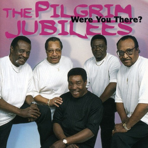 The Pilgrim Jubilees: Were You There  ( CD )