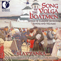 Slavyanka: Song of the Volga Boatmen  ( CD )
