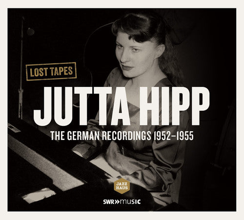 Austin, Gene / Hipp, Jutta / Zoller, Attila: Jutta Hipp German Recordings 1952-1955 - CD