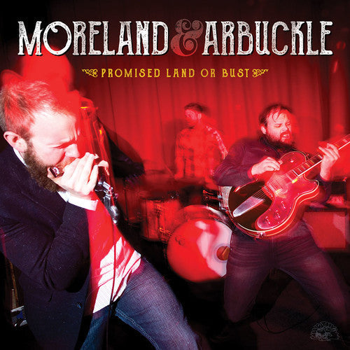 Moreland & Arbuckle: Promised Land Or Bust - Vinyl