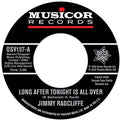 Jimmy Radcliffe: Long After Tonight Is All Over - 7-INCH SINGLE