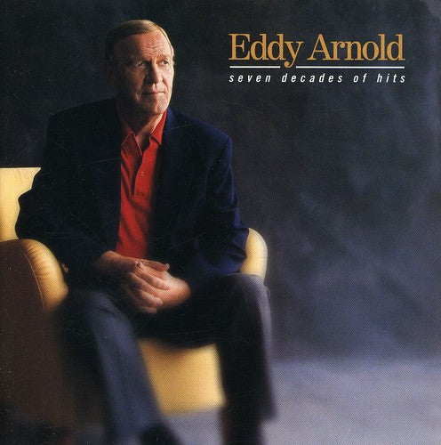 Eddy Arnold: Seven Decades of Hits  ( CD )