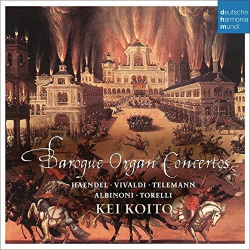 Kei Koito: Baroque Organ Concertos  ( CD )