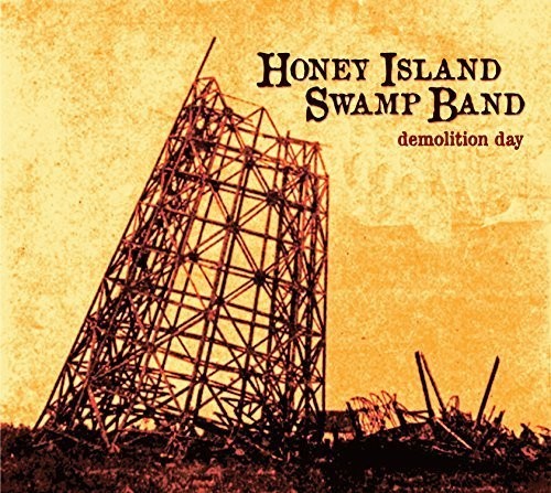 Honey Island Swamp Band: Demolition Day  ( CD )