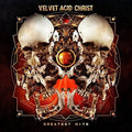 Velvet Acid Christ: Greatest Hits - CD