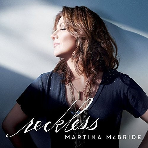 Martina McBride: Reckless  ( CD )