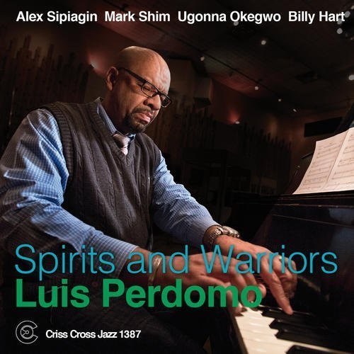 Luis Perdomo: Spirits and Warriors - CD