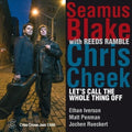 Seamus Blake: Let's Call the Whole Thing Off - CD