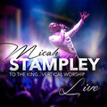 Micah Stampley: To The King...vertical Worship  ( CD )