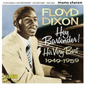 Floyd Dixon: Hey Bartender! His Very Best 1949-1959  ( CD )
