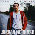 Jordan McIntosh: Steal Your Heart  ( CD )