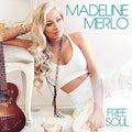 Madeline Merlo: Free Soul  ( CD )