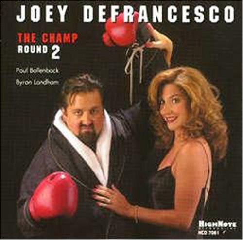 Joey DeFrancesco: The Champ Round 2 - CD