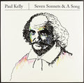 Paul Kelly: Seven Sonnets & A Song - Vinyl