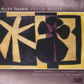 Shawn / Neuman: Allen Shawn: Cello Works  ( CD )