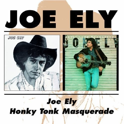 Joe Ely: Joe Ely / Honky Tonk Masquerade  ( CD )