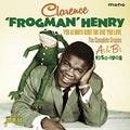 Clarence Henry Frogman: You Always Hurt The One You Love: Complete Singles  ( CD )