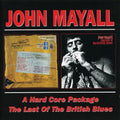 John Mayall: Hard Core Package / The Last Of The British Blues  ( CD )