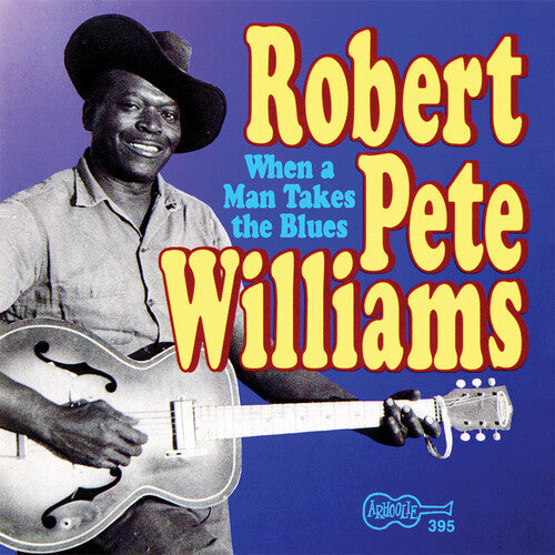 Robert Pete Williams: When a Man Takes the Blues 2  ( CD )