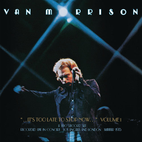 Van Morrison: It's Too Late To Stop Now, Volume I - CD