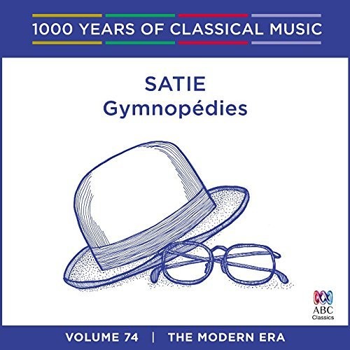 Satie: Satie: Gymnop Dies - 1000 Years Of Classical Music  ( CD )