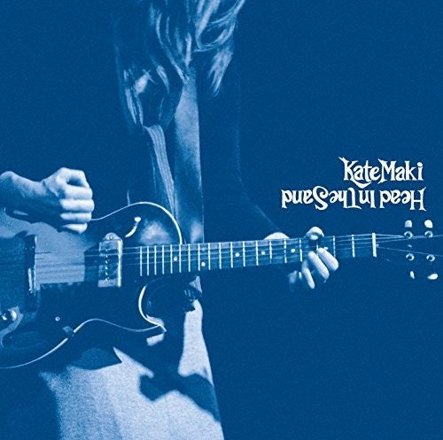 Kate Maki: Head In The Sand  ( CD )