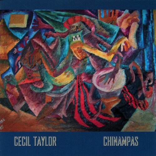 Cecil Taylor: Chinampas - CD