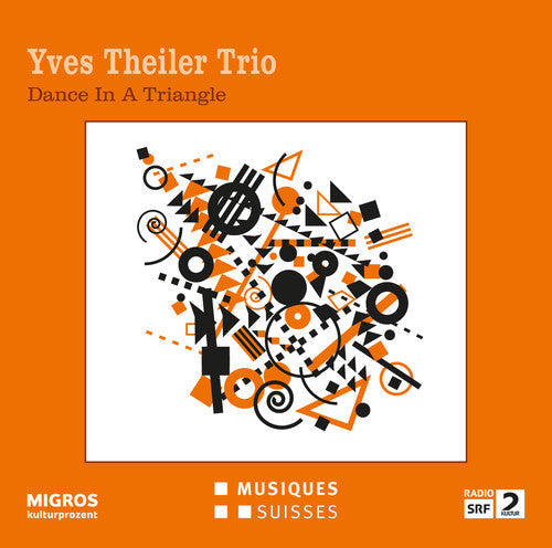 Theiler, Yves / Sisera, Luca: Dance In A Triangle - CD