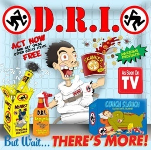 D.R.I.: But Wait ... There's More! - CD