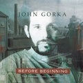 John Gorka: Before Beginning  ( CD )
