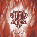 Golden Caves: Bring Me To The Water - CD SINGLE