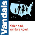 The Vandals: Hitler Bad, Vandals Good - VINYL