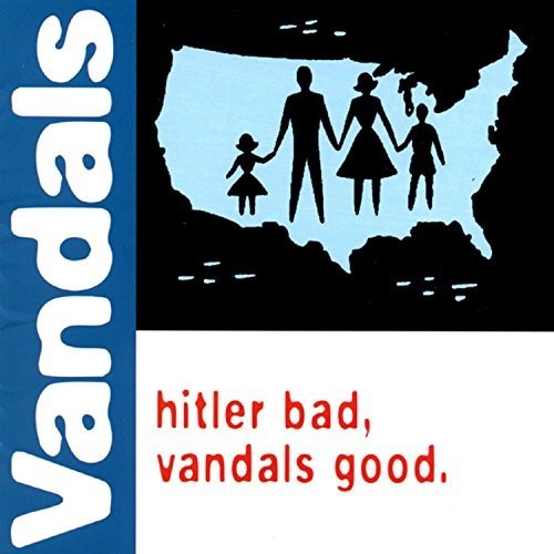 The Vandals: Hitler Bad, Vandals Good - VINYL