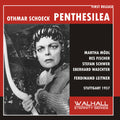 Schoeck.O. / Modl, Martha / Grefe, Gustav: Schoeck: Penthesilea  ( CD )