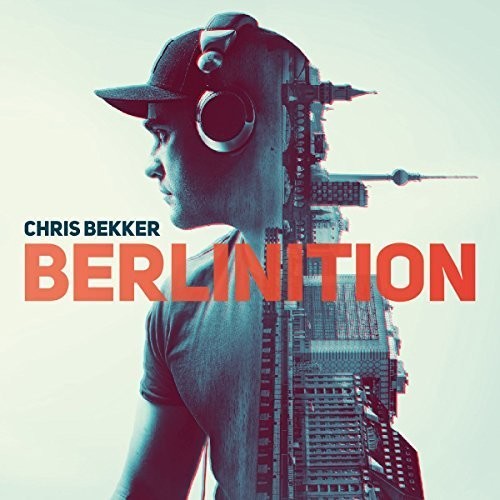 Chris Bekker: Berlinition  ( CD )