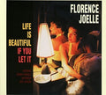 Florence Joelle: Life Is Beautiful If You Let It - CD