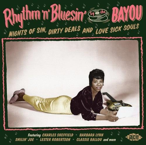 Rhythm N Bluesin by the Bayou: Nights of Sin Dirty: Rhythm N Bluesin By The Bayou: Nights Of Sin Dirty  ( CD )