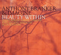 Anthony Branker & Imagine: Beauty Within - CD
