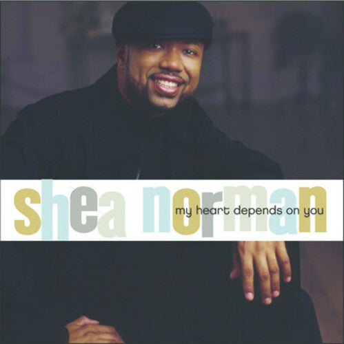 Shea Norman: My Heart Depends on You  ( CD )