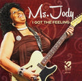 Ms Jody / I Got the Feeling: Ms Jody / I Got the Feeling  ( CD )