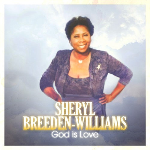 Sheryl Breeden-Williams: God is Love  ( CD )